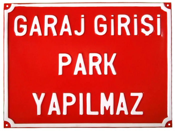 Garaj Girişi Park Yapılmaz Levhası - Alüminyum Kabartma Levha